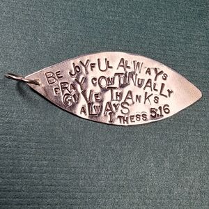 Sterling Silver Bible Verse Artisan Hand Stamped Pendant 1 Thess 5:16 Be Joyful